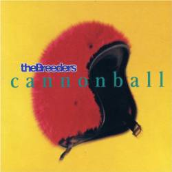 The Breeders : Cannonball
